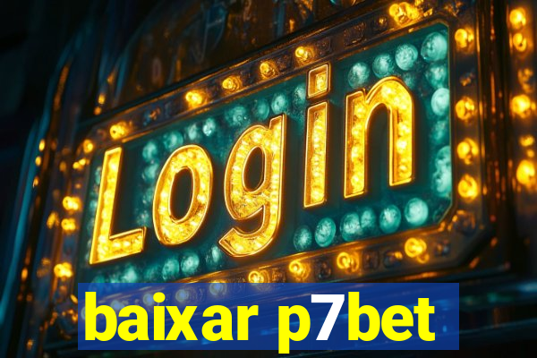 baixar p7bet